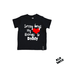 Baby t-shirt Sorry Boys My Heart Belongs To Daddy