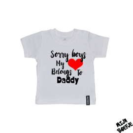 Baby t-shirt Sorry Boys My Heart Belongs To Daddy