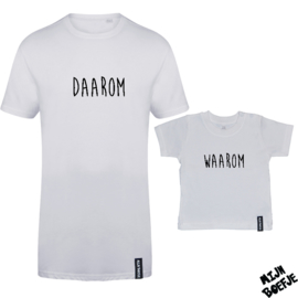 Ouder & kind/baby t-shirt Waarom Daarom