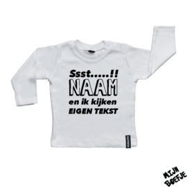 Baby t-shirt Ssst…..!! + eigen naam & eigen tekst
