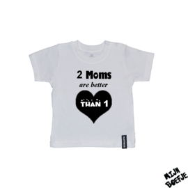 Baby t-shirt 2 Moms are better than 1