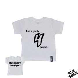Baby t-shirt Let's party 4 ever - Birthday boy/girl