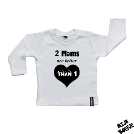 Baby t-shirt 2 Moms are better than 1