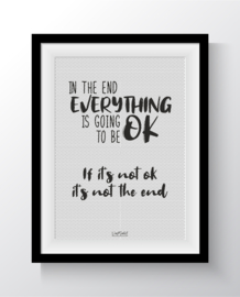 In the end everything is going to be ok