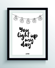 You light up my day (one line)