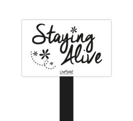 Plantensteker | Staying alive