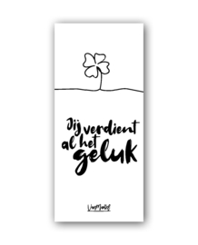 Jij verdient al het geluk (one line), per 10 stuks