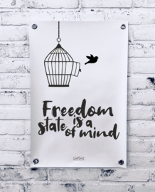 Tuinposter - Freedom is a state of mind