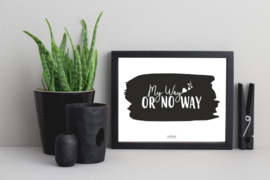 My way or no way
