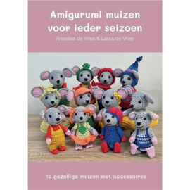 Annelies & Laura de Vries  - Amigurumi muizen voor ieder seizoen