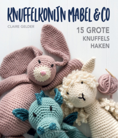 Claire Gelder - Knuffelkonijn Mabel & Co