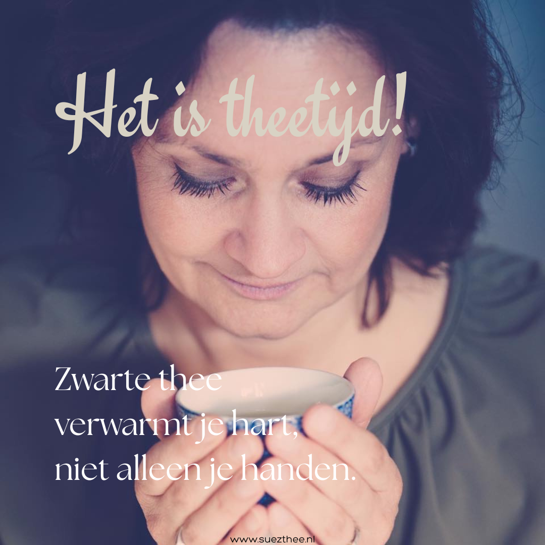 Het is theetijd! Zwarte thee verwarmt je hart