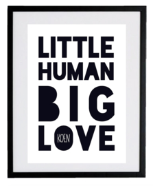 Naamposter - Little Human Big Love