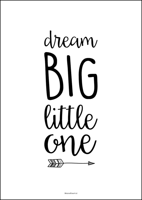 Poster - Dream big little one