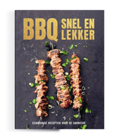 Ja, ik grill! Bbq snel en lekker