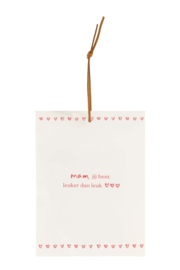 Zusss Geurzakje "Mam jij bent Leuker dan Leuk" | wit rood