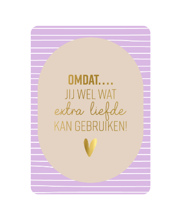 Kassaplan A6 Ansichtkaart "Omdat jij wel wat extra liefde kan gebruiken"