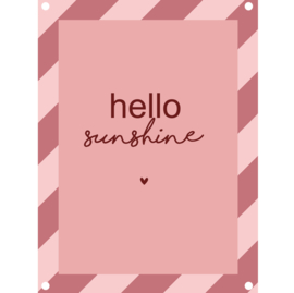 Tuinposter "Hello Sunshine" | roze