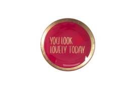 Love Plates "You look lovely today"