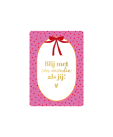 Kassaplan A7 Kaartje "Blij met een vriendin als jij"