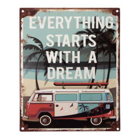 Tekstbord "Everything starts with a dream"