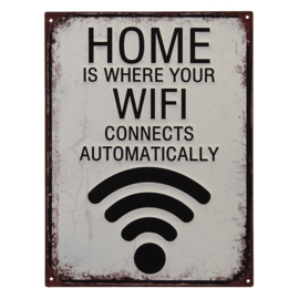 Tekstbord "Home is where your Wifi"