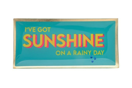 Love Plates "I've got sunshine on a rainy day"