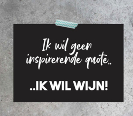 Hippekaartjes winkel A6 kaart "Ik wil geen inspirerende quote"