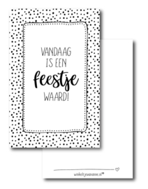 Winkeltje van Anne minikaartje "Vandaag is een feestje waard"