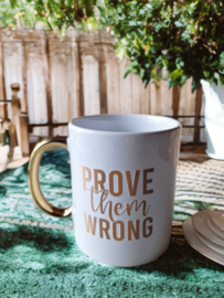 Koffiemok - Prove them wrong