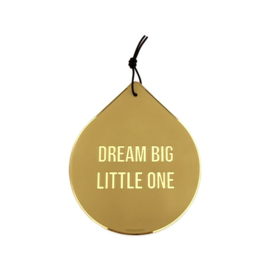 Drop - Dream big little one