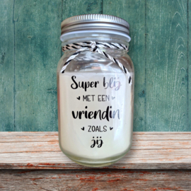 Kaars - Super blij met een vriendin als jij