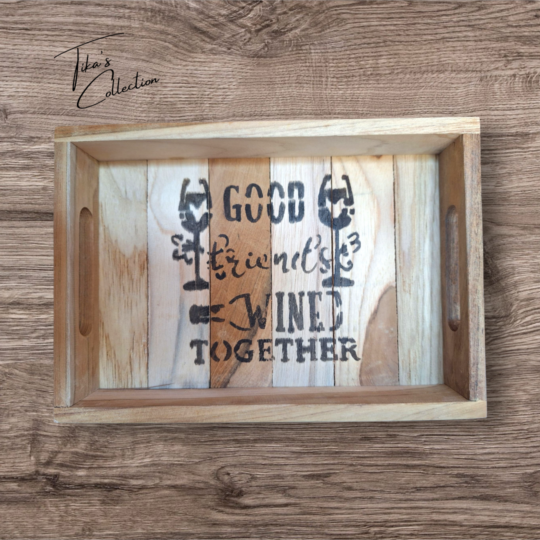 Dienblad ~ Good Friends Wine Together ~ Tika's Collection