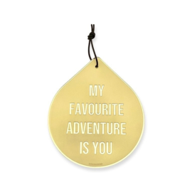 Drop - My favorite adventure is you