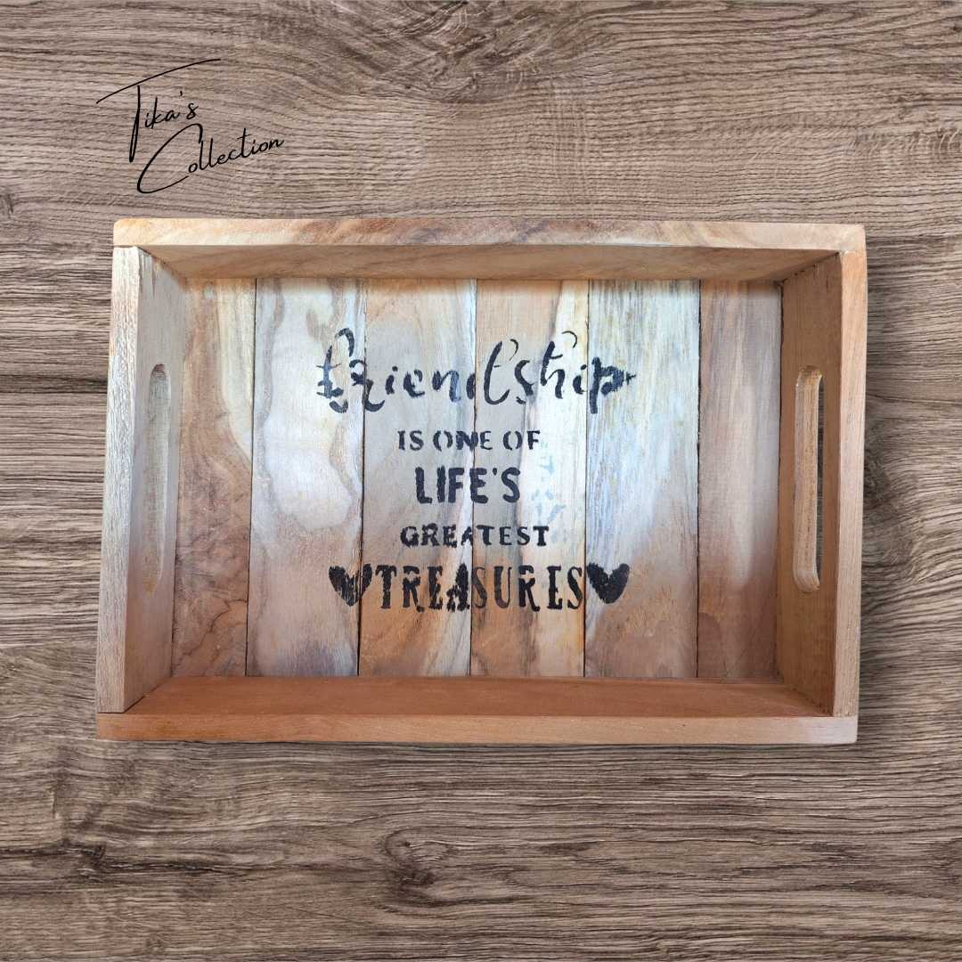 Dienblad ~ Friendship is one of life's greatest treasures~ Tika's Collection