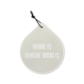 Drop - Home is where mom is
