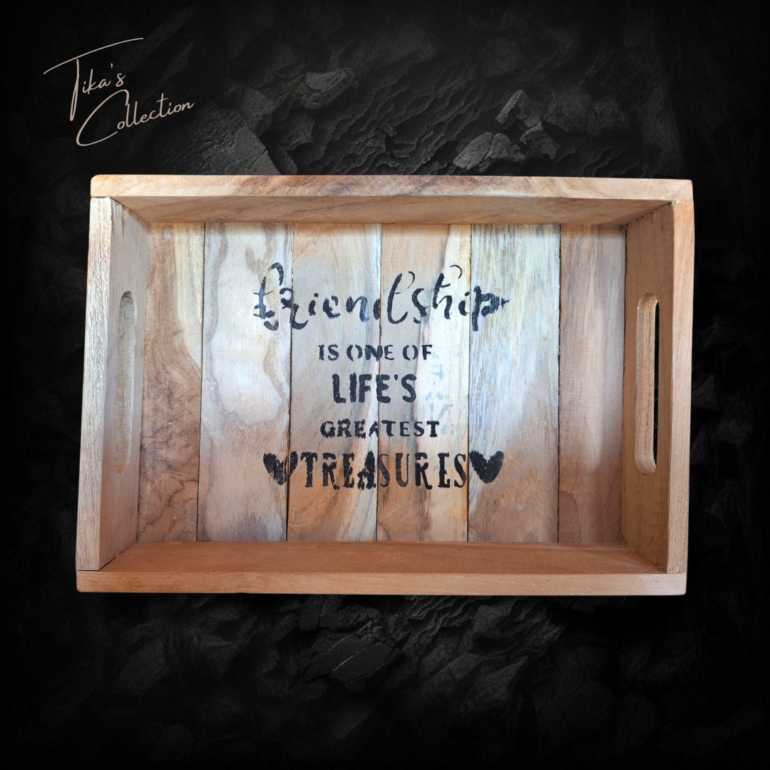 Dienblad ~ Friendship is one of life's greatest treasures~ Tika's Collection