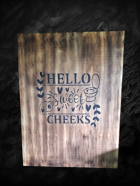 Houten kader - Hello sweet cheeks - Tika's Handmade Collection