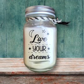 Kaars - Live your dreams