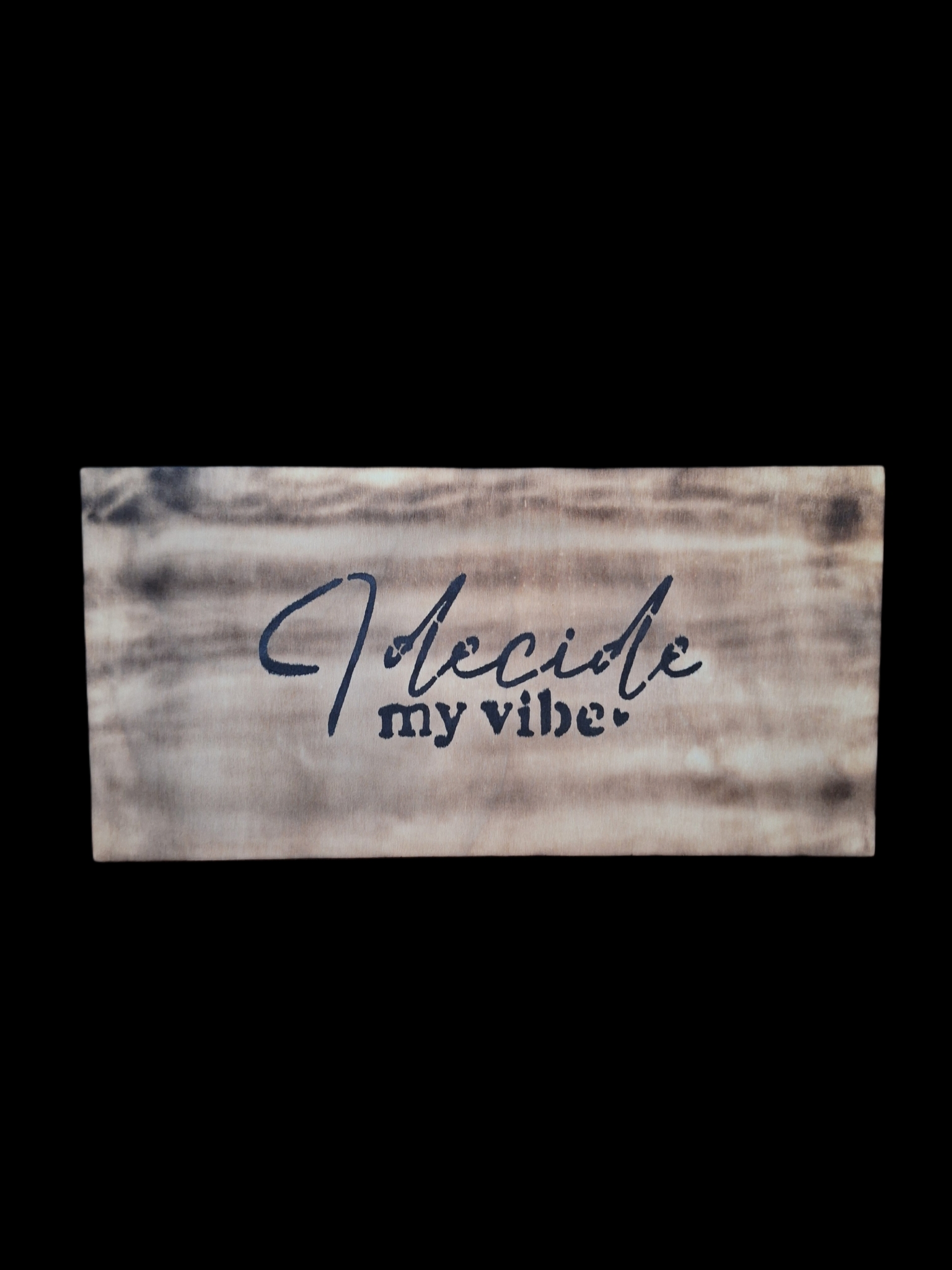 Houten decoratie - I decide my vibe - Tika's Handmade Collection