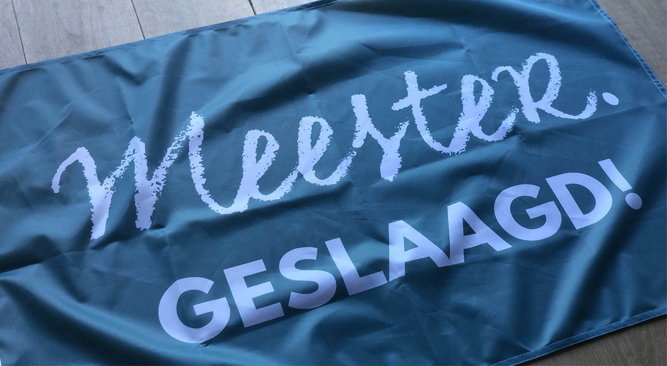 MEESTER. Geslaagd Vlag MEESTER. Geslaagd Vlag