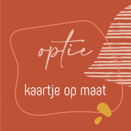 Optie: kaartje op maat