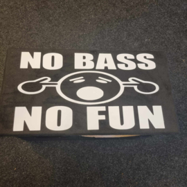 no bass no fun