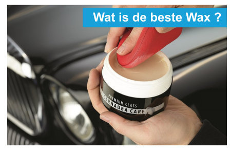 wat is de beste wax voor mijn auto