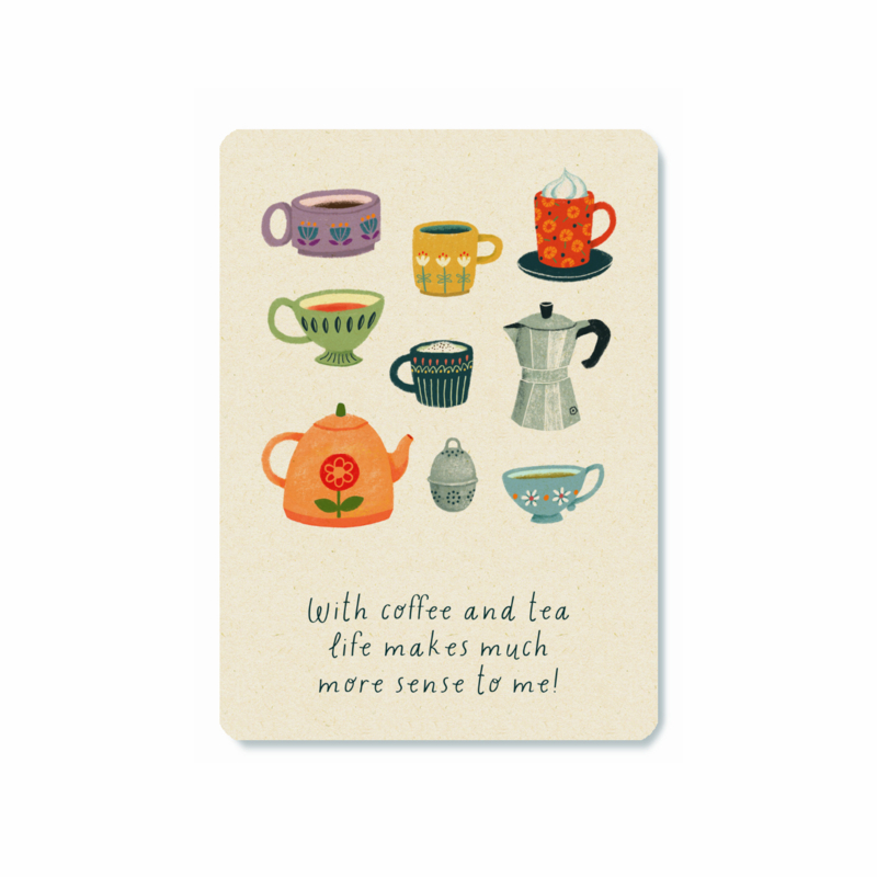 Kaart | With coffee and tea…