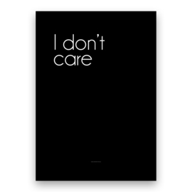 I don't care