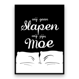 Wij Gaan Slapen Wij Zijn Moe