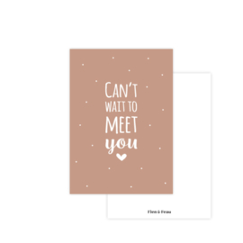 Wenskaart Can't wait to meet you