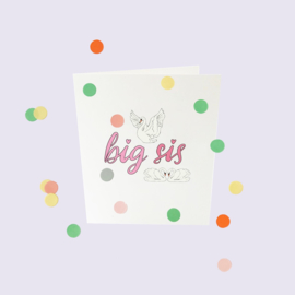 CONFETTI CARD BABY 'BIG SIS' - THE GIFT LABEL