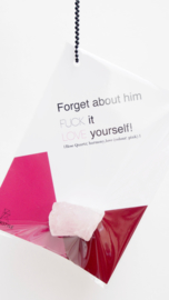 F*ck it: forget about him